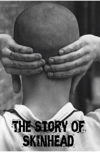 The Story of Skinhead (2016)