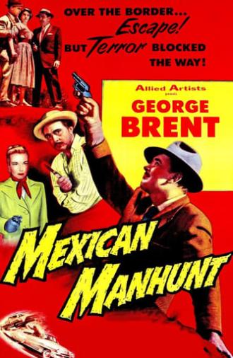 Mexican Manhunt (1953)