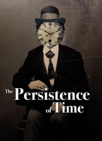 The Persistence of Time (2022)