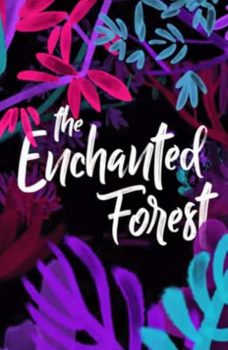 The Enchanted Forest (2017)