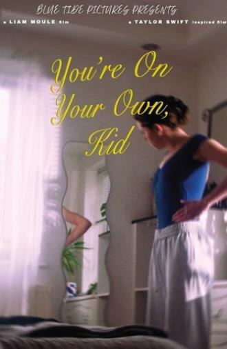 YOU'RE ON YOUR OWN, KID (2024)