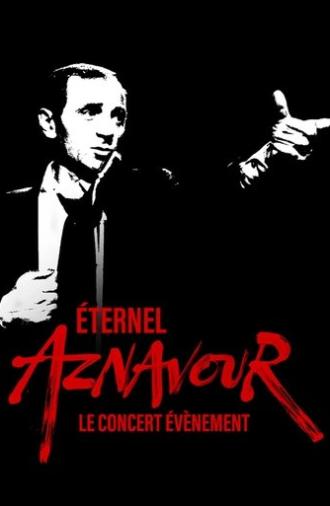 Éternel Aznavour : le concert événement (2024)