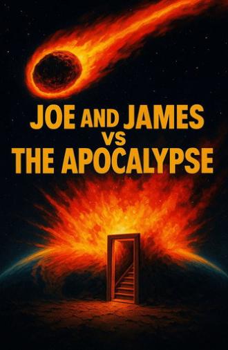Joe and James Vs. The Apocalypse (2013)
