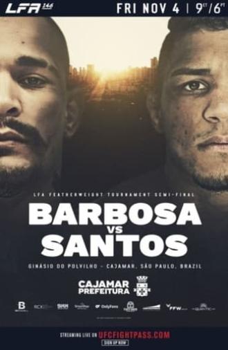 LFA 146: Barbosa vs. Santos (2022)