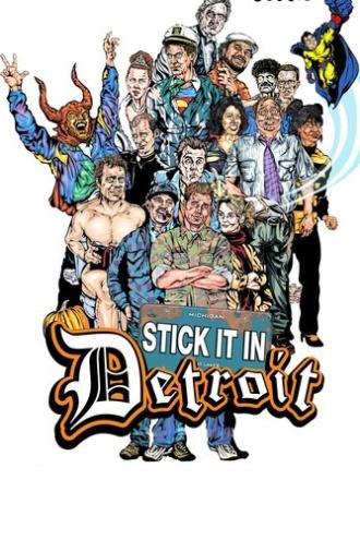 Stick It in Detroit (2008)