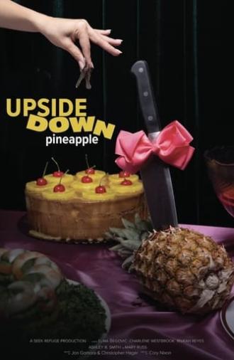 Upside Down Pineapple (2024)