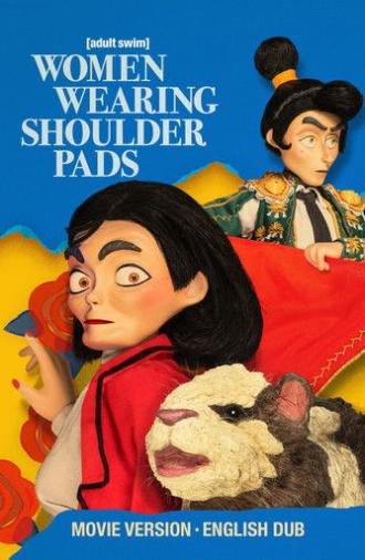 Women Wearing Shoulder Pads: English Dub, Movie-Length Version (2025)