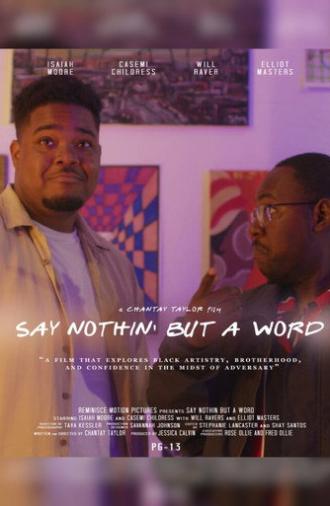 Say Nothin’ But A Word (2022)