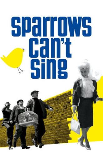 Sparrows Can't Sing (1963)