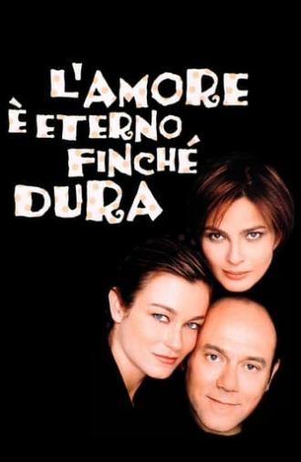 L'amore è eterno finché dura (2004)