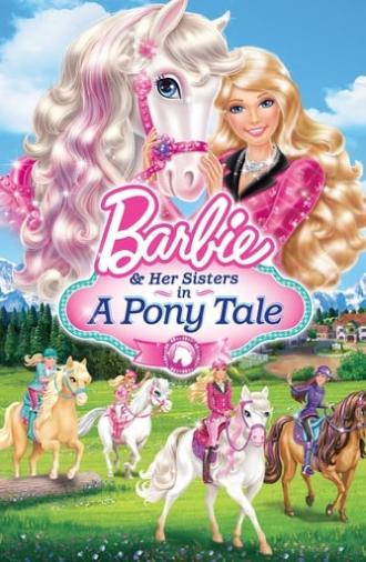 Barbie & Her Sisters in A Pony Tale (2013)