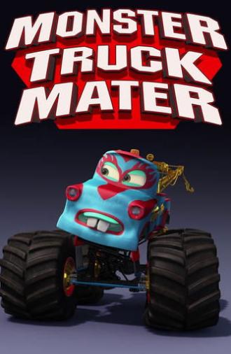 Monster Truck Mater (2010)