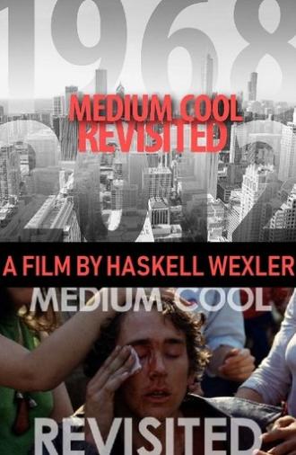 Medium Cool Revisited (2013)