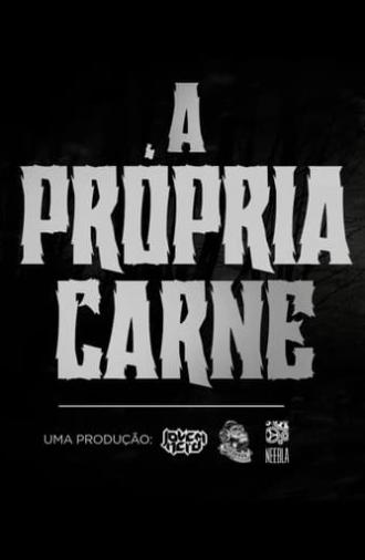 A Própria Carne (2025)