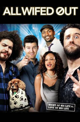 All Wifed Out (2013)