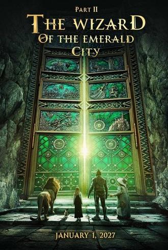 The Wizard of the Emerald City, Part II (2027)