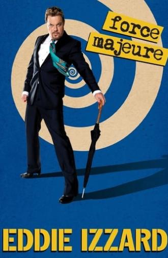 Eddie Izzard: Force Majeure Live (2013)