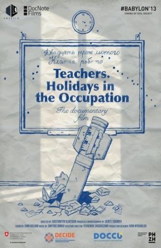 Teachers. Holidays in the Occupation (2022)