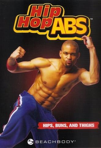 Hip Hop Abs: Hips, Buns & Thighs (2007)