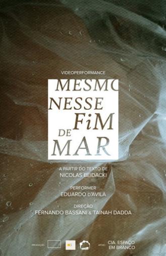 Mesmo Nesse Fim de Mar (2020)