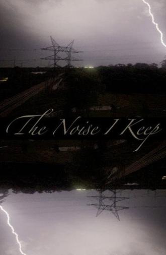 The Noise I Keep (2026)