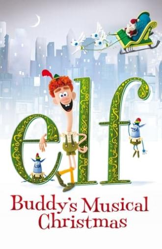 Elf: Buddy's Musical Christmas (2014)