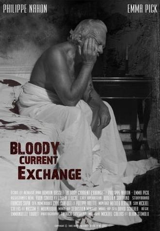 Bloody Current Exchange (2007)