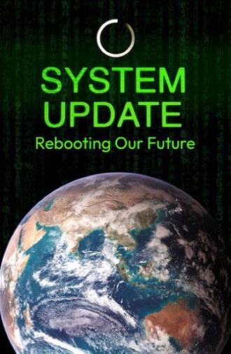 System Update- Rebooting Our Future (2025)