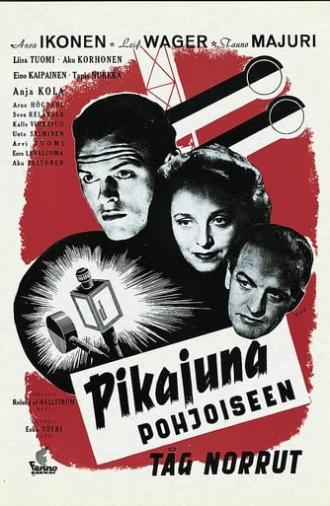 Pikajuna pohjoiseen (1947)