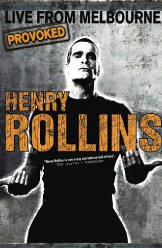 Henry Rollins Provoked: Live From Melbourne (2008)