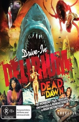 Drive-In Delirium: Dead By Dawn (2019)