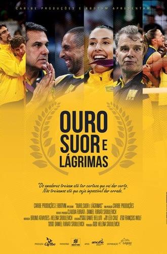 Ouro, Suor e Lagrimas (2015)