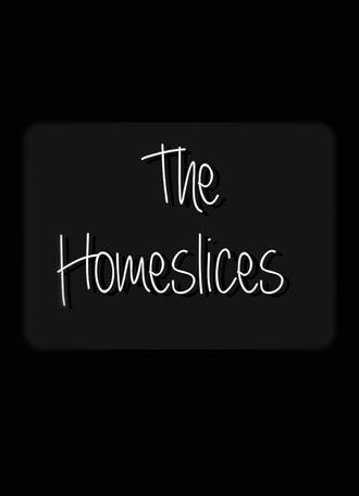 The Homeslices (2028)