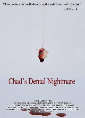 Chad's Dental Nightmare (2017)