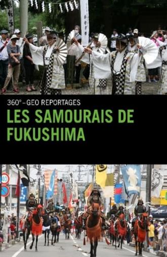 Les Samourais de Fukushima (2013)