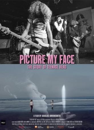 Picture My Face: The Story Of Teenage Head (2020)