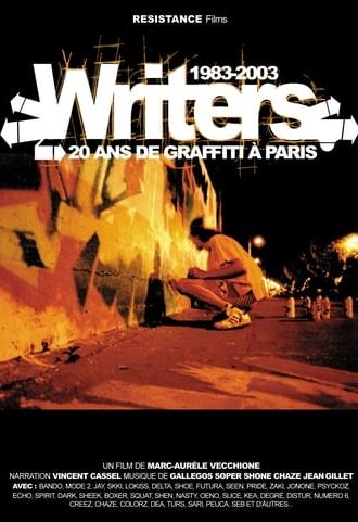 Writers : 1983-2003, 20 ans de graffiti à Paris (2004)