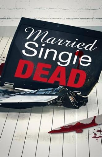 Married, Single, Dead (2011)