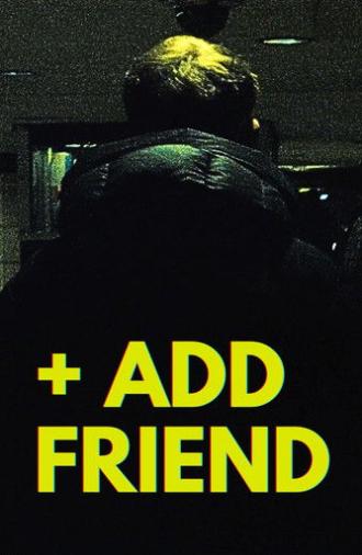 + Add Friend (2026)