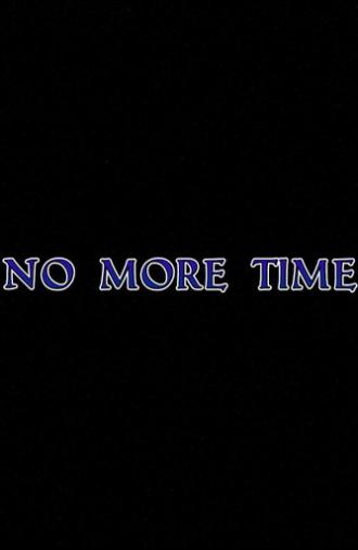 No More Time (2026)