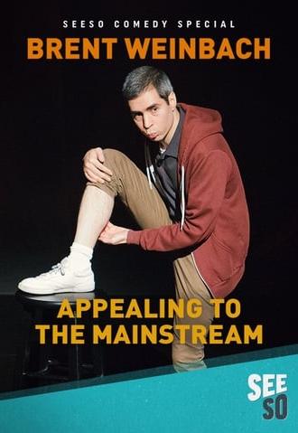 Brent Weinbach: Appealing to the Mainstream (2017)