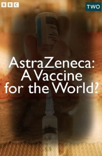 AstraZeneca: A Vaccine for the World? (2022)