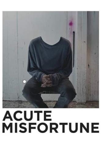 Acute Misfortune (2018)