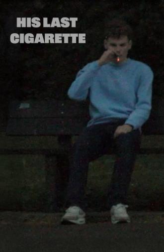 His Last Cigarette (2025)