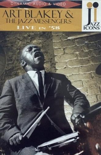 Jazz Icons: Art Blakey & The Jazz Messengers Live In '58 (2006)