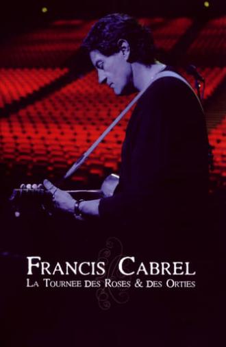 Francis Cabrel : la Tournée des Roses et des Orties (2009)