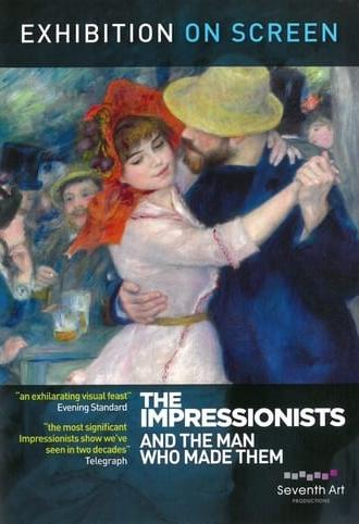 The Impressionists: And the Man Who Made Them (2015)