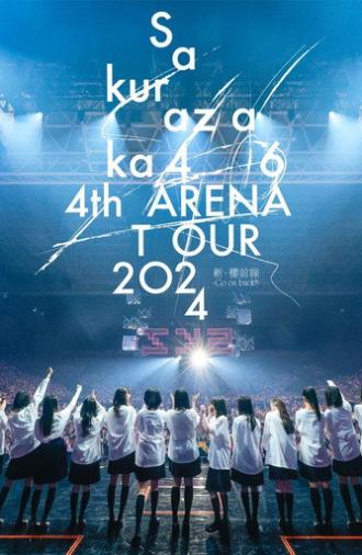 4th ARENA TOUR 2024 新・樱前线-Goon back?- IN 东京巨蛋 (2024)