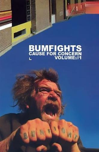 Bumfights Vol. 1: A Cause for Concern (2002)