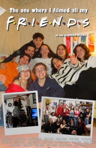 The One Where I Filmed All My Friends (2026)